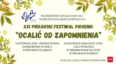 XXI Piekarski Festiwal Piosenki „Ocalić od zapomnienia”